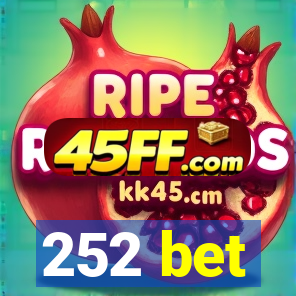252 bet